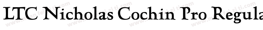 LTC Nicholas Cochin Pro Regular字体转换